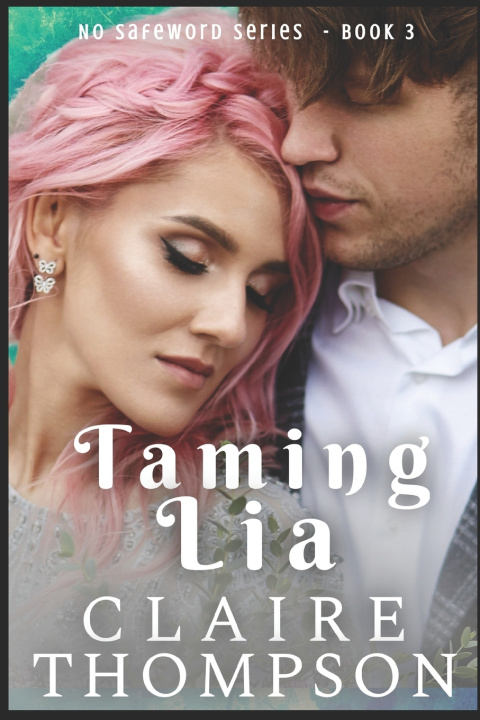 Kniha Taming Lia Claire Thompson