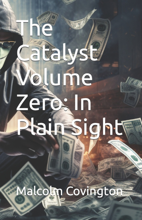 Kniha The Catalyst Volume Zero Malcolm Covington