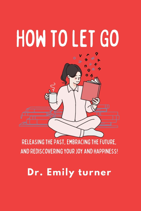 Knjiga How to Let Go Emily Turner