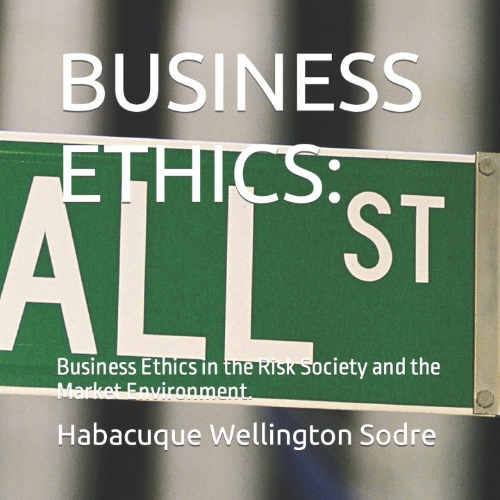 Knjiga BUSINESS ETHICS Habacuque Wellington Sodre