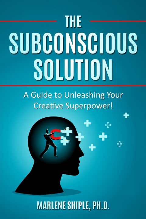 Kniha The Subconscious Solution Marlene Shiple