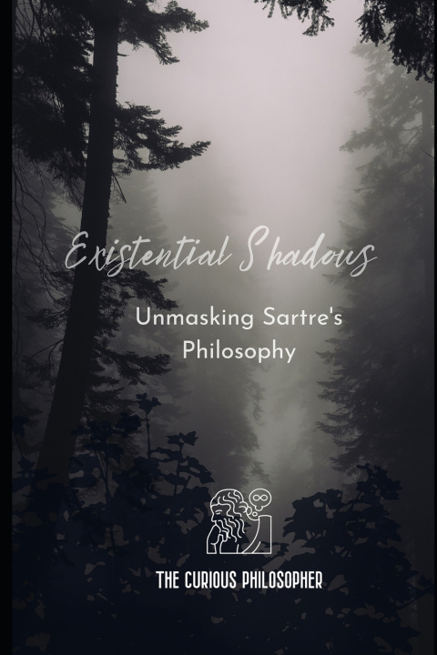 Knjiga Existential Shadows The Curious Philosopher
