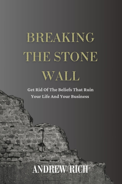 Kniha BREAKING THE STONE WALL Andrew Rich