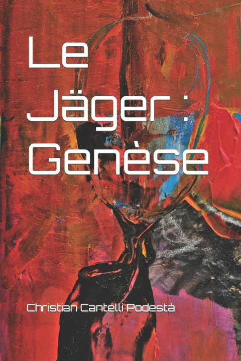 Kniha Le Jäger Christian Cantelli Podestà