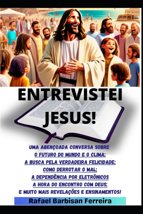 Knjiga ENTREVISTEI JESUS! RAFAEL BARBISAN FERREIRA