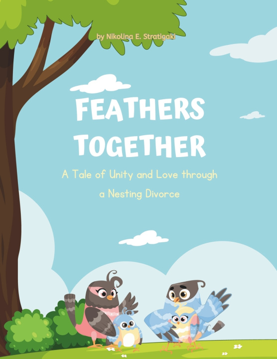 Kniha Feathers Together Nikolina E. Stratigaki