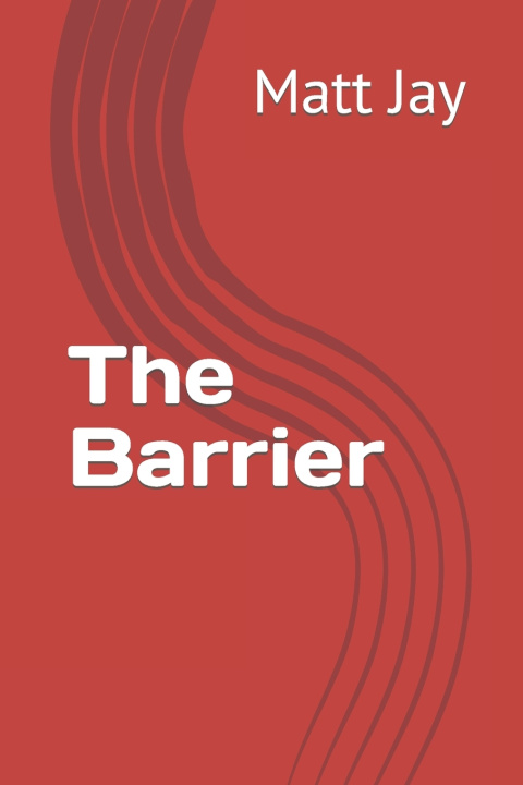 Knjiga The Barrier Matt Jay