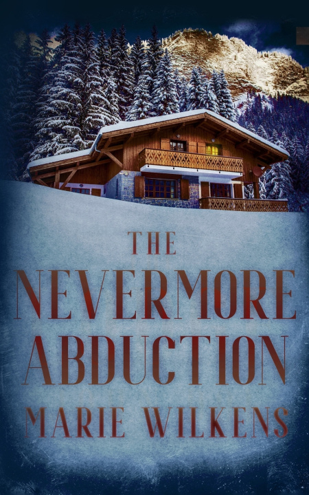 Kniha The Nevermore Abduction Marie Wilkens