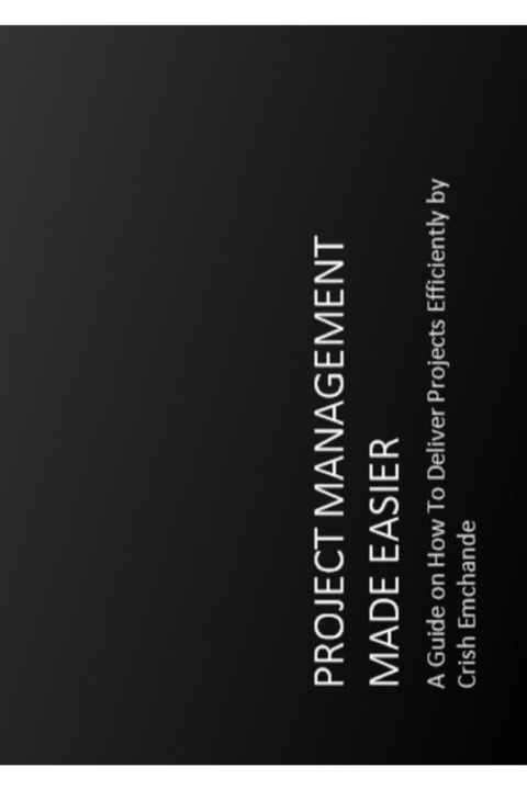 Kniha Project Management Made Easier Crish Emchande