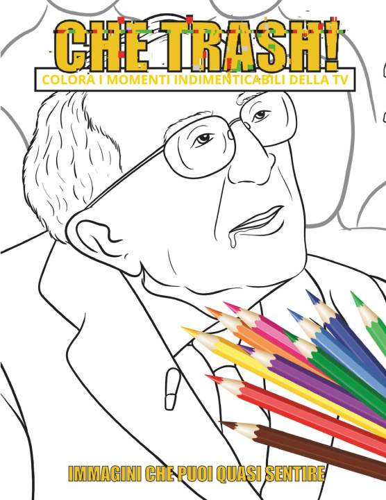 Buch CHE TRASH! Iezzo Editore
