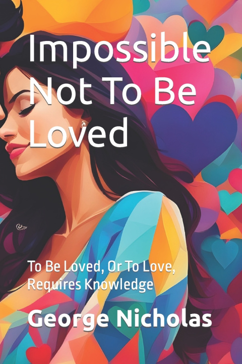 Kniha Impossible Not To Be Loved George Nicholas