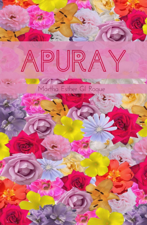 Kniha APURAY MARTHA ESTHER GIL ROQUE