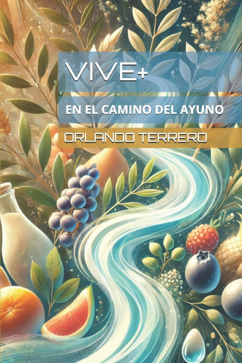 Kniha Vive+ ORLANDO TERRERO