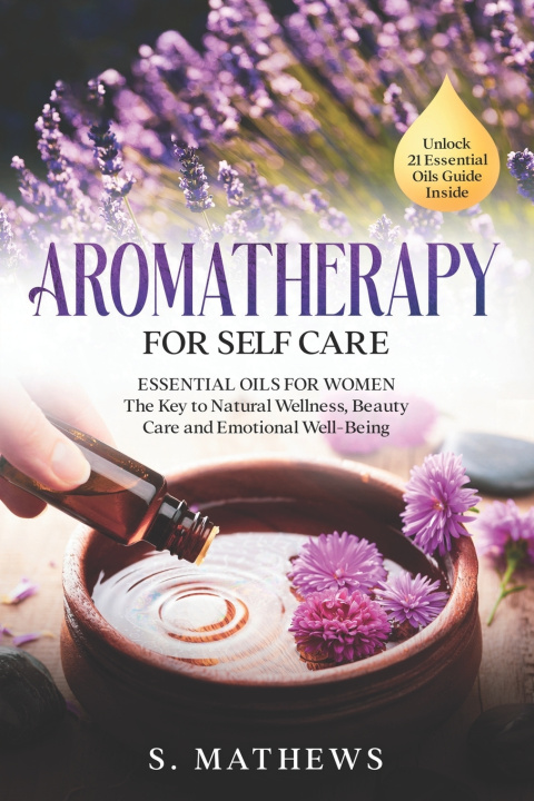 Kniha Aromatherapy for Self Care S. Mathews
