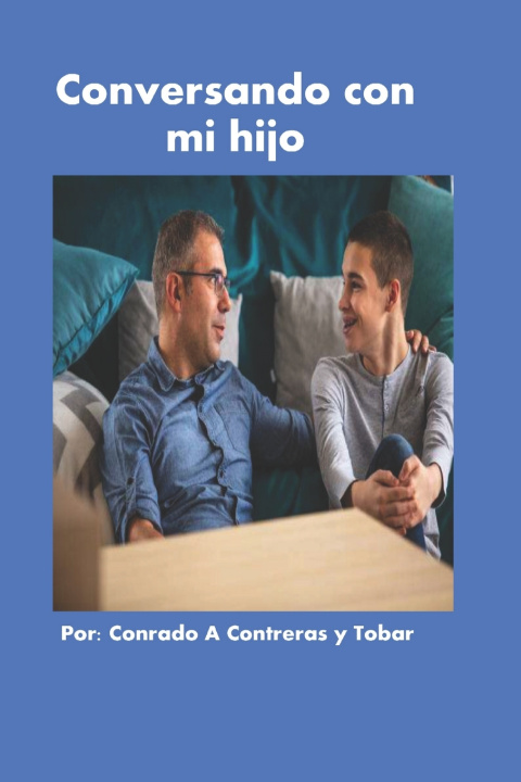 Knjiga Conversando con mi hijo Conrado Contreras y Tobar