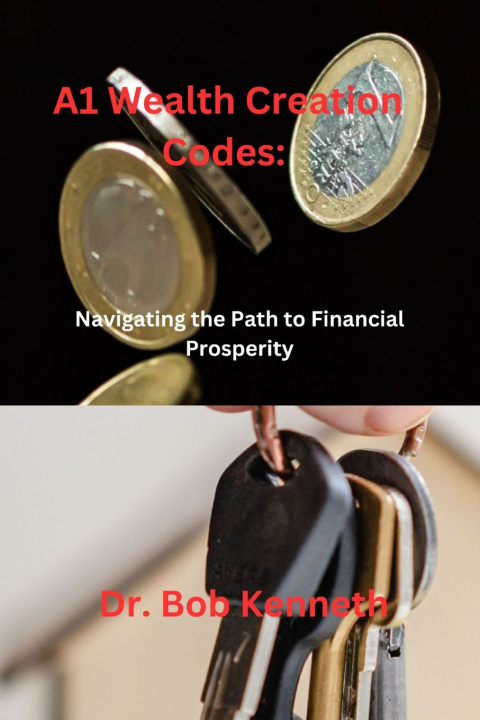 Kniha A1 Wealth Creation Codes Kenneth Bob