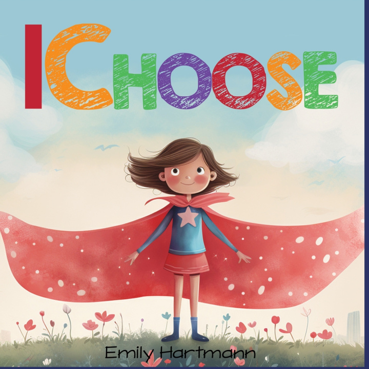 Kniha I Choose Emily Hartmann