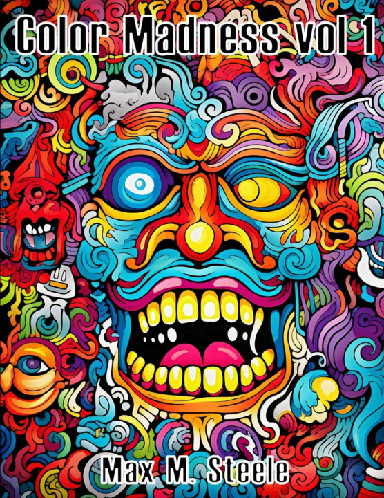 Kniha Color Madness Vol. 1 Max M. Steele
