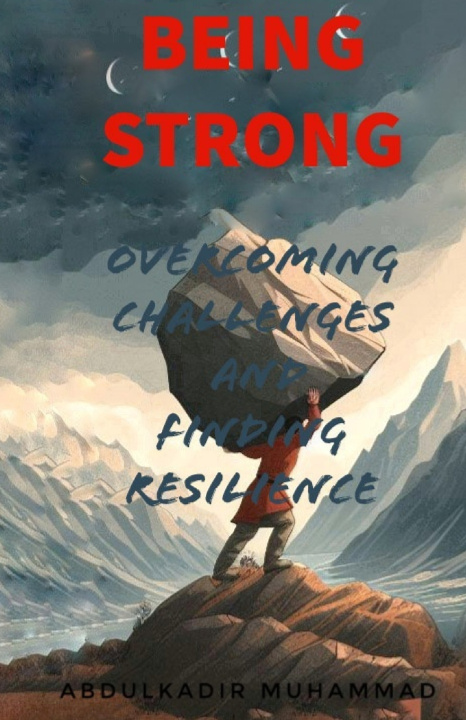 Knjiga Being Strong Abdulkadir Muhammad