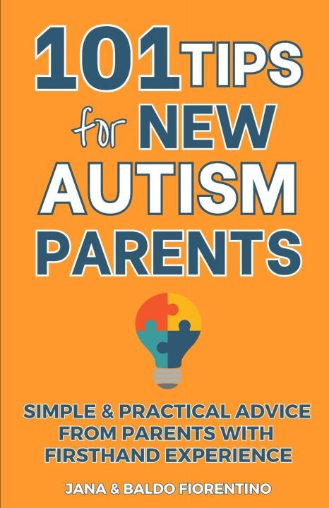 Kniha 101 Tips for New Autism Parents Jana and Baldo Fiorentino