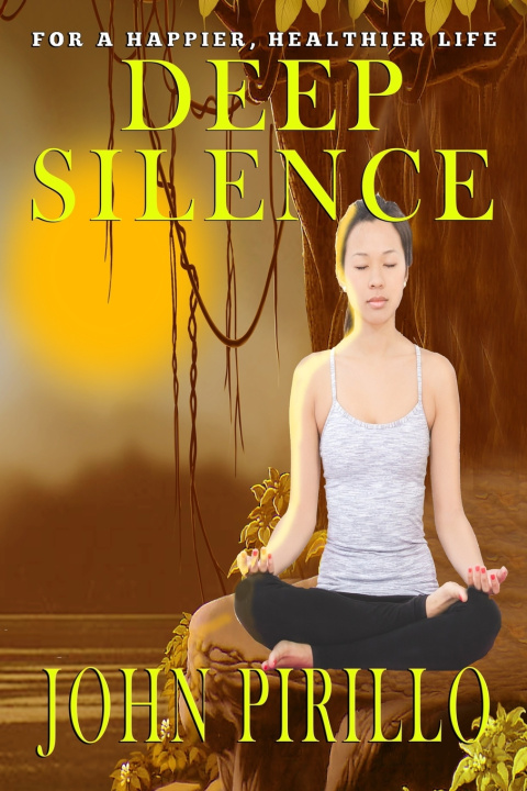 Kniha Deep Silence John Pirillo