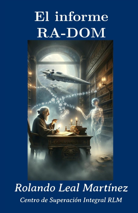 Livro EL INFORME RA-DOM Rolando Leal Martínez
