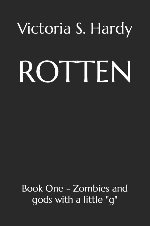Kniha ROTTEN Victoria S. Hardy