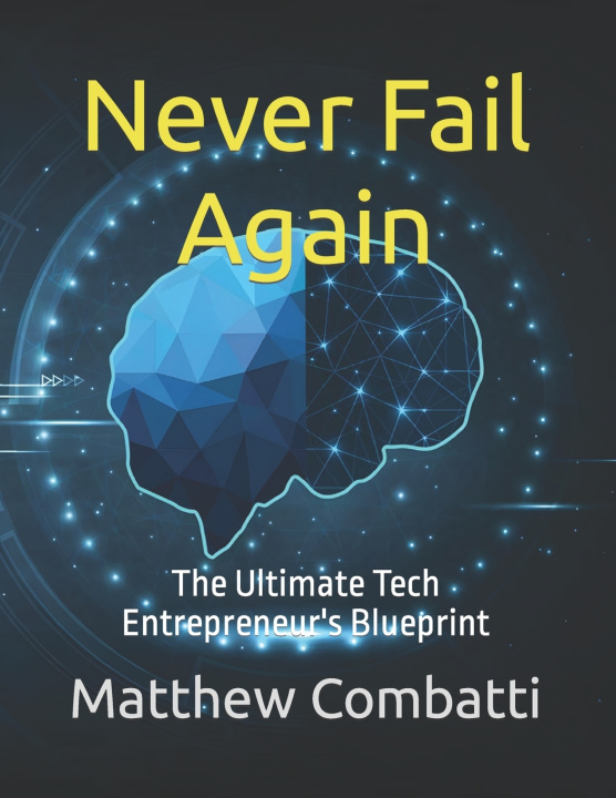 Kniha Never Fail Again Matthew A Combatti