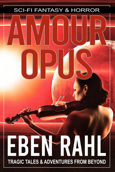 Kniha AMOUR OPUS Eben Rahl
