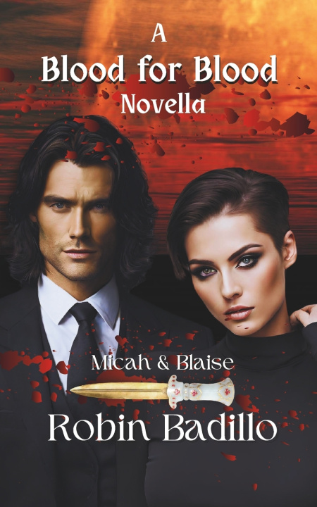Kniha A Blood for Blood Novella Robin Badillo
