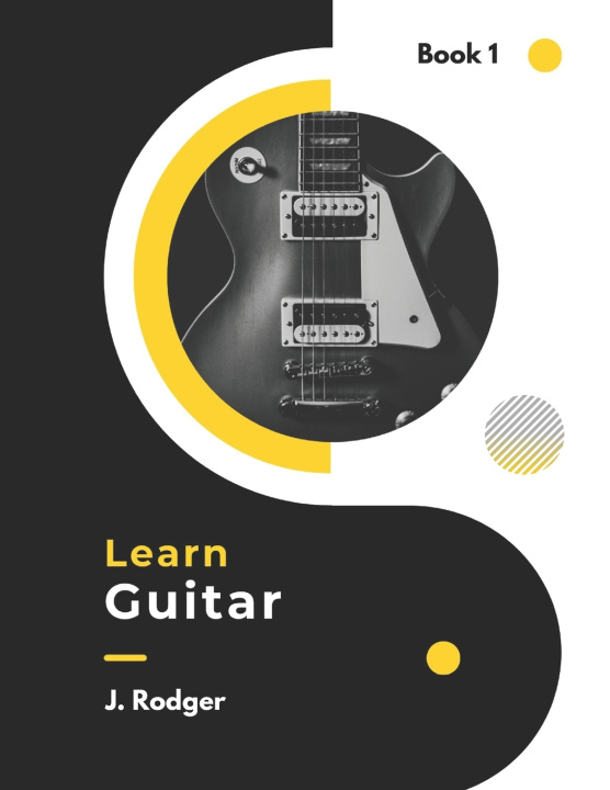 Knjiga Learn Guitar James Rodger
