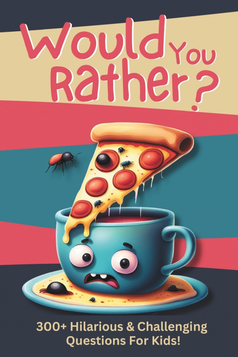 Knjiga Would You Rather? Dream Big Publications