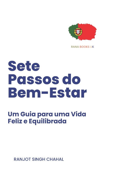 Kniha Sete Passos do Bem-Estar Ranjot Singh Chahal