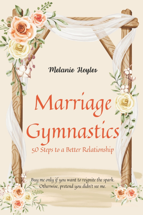 Kniha Marriage Gymnastics Melanie Hoyles