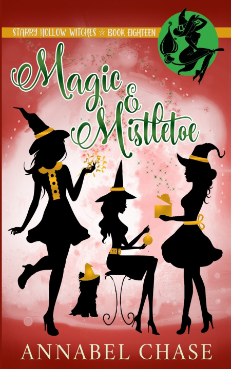 Kniha Magic & Mistletoe Annabel Chase