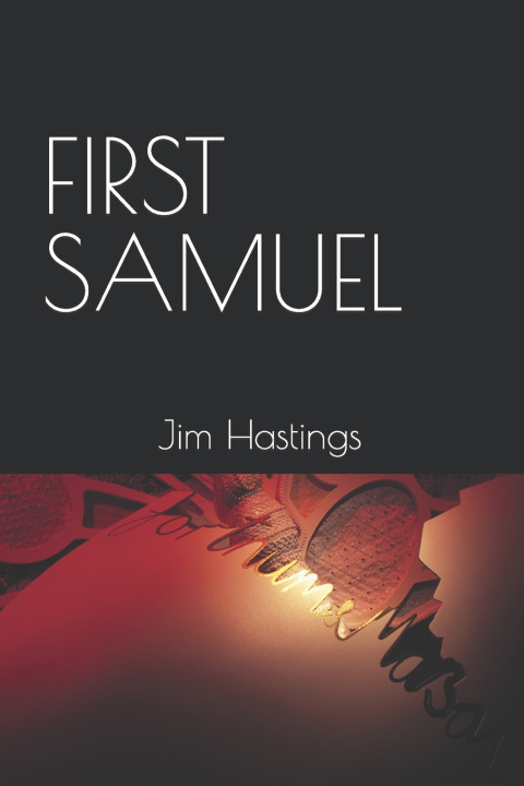 Kniha First Samuel Jim Hastings