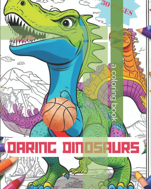 Knjiga Daring Dinosaurs miss madness INK