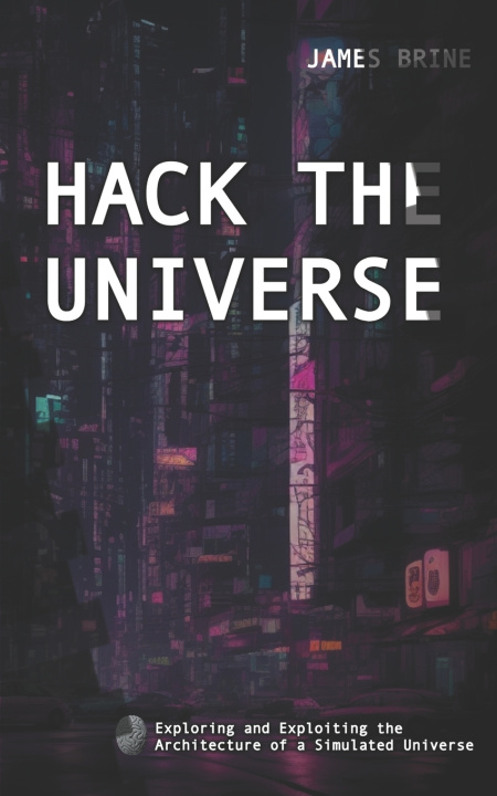 Kniha HACK THE UNIVERSE James Brine