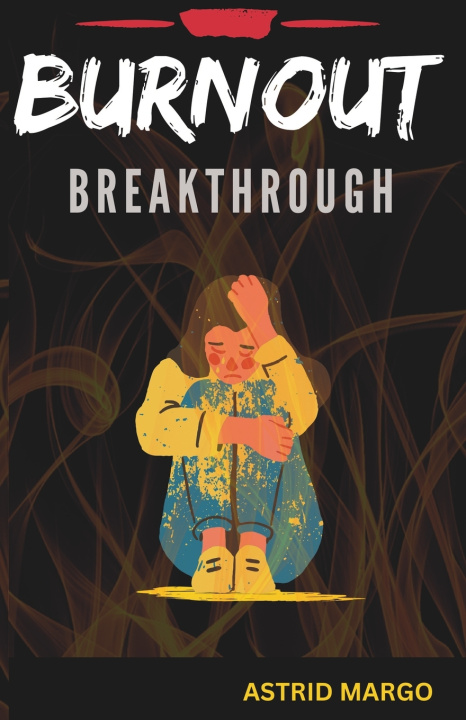 Kniha Burnout Astrid Margo