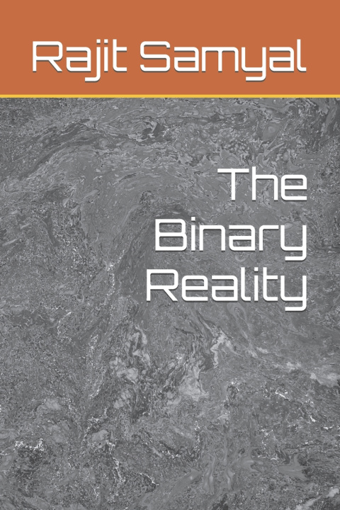 Kniha The Binary Reality Rajit Samyal