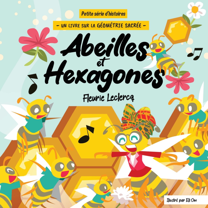 Книга Abeilles et Hexagones Fleurie Leclercq