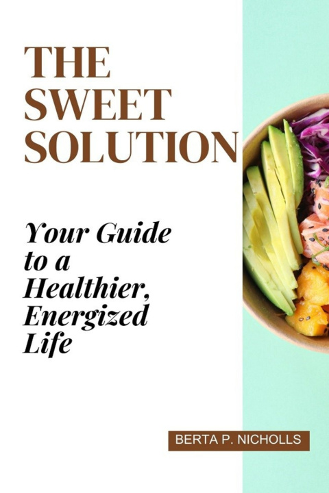 Kniha The Sweet Solution Berta P. Nicholls