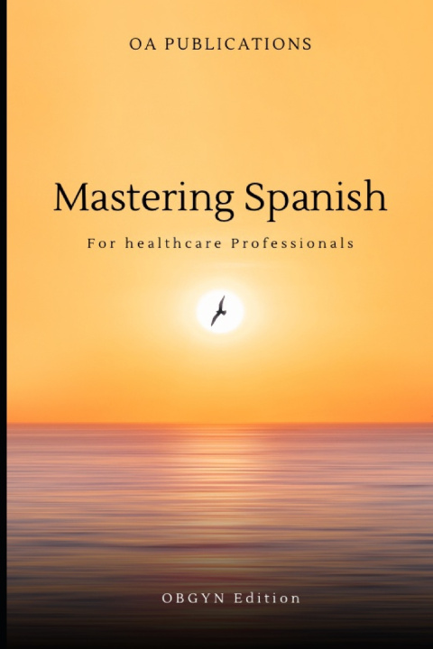 Kniha Mastering Spanish OA Publications