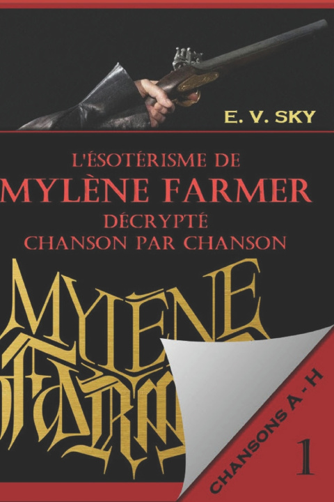 Knjiga L'ésotérisme de Mylène Farmer décrypté chanson par chanson E.V. Sky