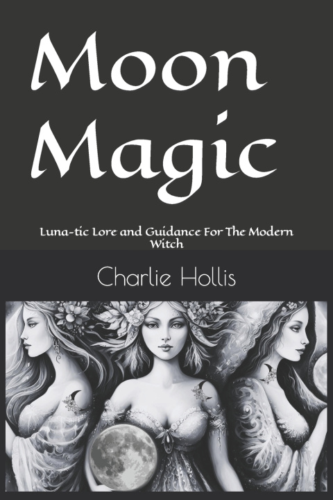Kniha Moon Magic Charlie Hollis