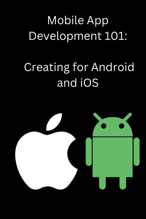 Kniha Mobile App Development 101 Carter