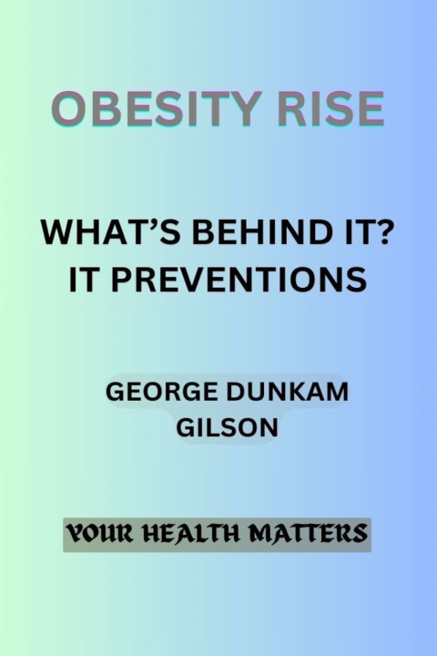 Kniha Obesity Rise GEORGE DUNKAM GILSON