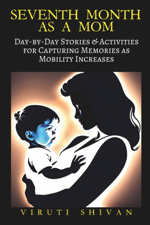 Buch Seventh Month as a Mom VIRUTI SHIVAN