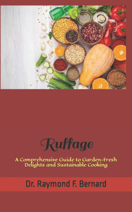 Kniha Ruffage Dr. Raymond F. Bernard