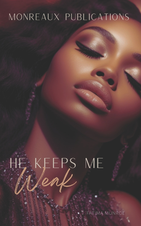 Kniha He Keeps Me Weak Fatima Munroe